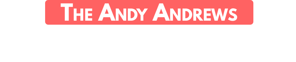 The Andy Andrews Blue Plate Special
